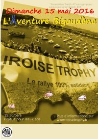 Iroise Trophy 2016 - L'aventure Bigoudène. Du 15 au 16 mai 2016. Finistere. 